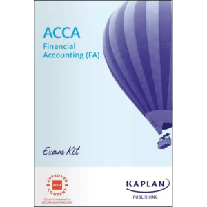 Kaplan ACCA F3 Financial Accounting (FA) Exam Kit 2025
