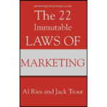 The 22 Immutable Laws of Marketing