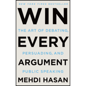 Win Every Argument
