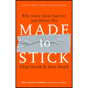 Made to Stick by Chip Heath (Author)